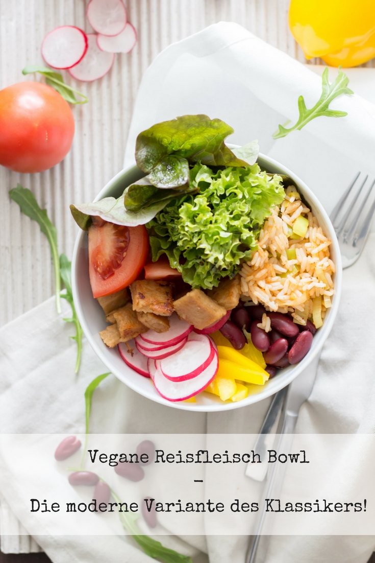 Vegane Reisfleisch Bowl - Die moderne Variante des Klassikers!